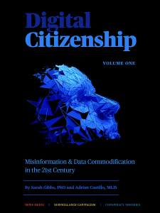 Digital Citizenship: Misinformation &amp; Data Commodification in the Twenty-First Century book cover