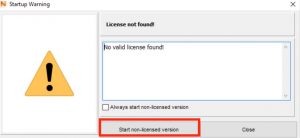 screenshot from Netfabb. White and grey background with caution sign (ie. yellow triangle with black exclamation mark in the middle). Text that says "Start non-licensed version" highlighted with red box