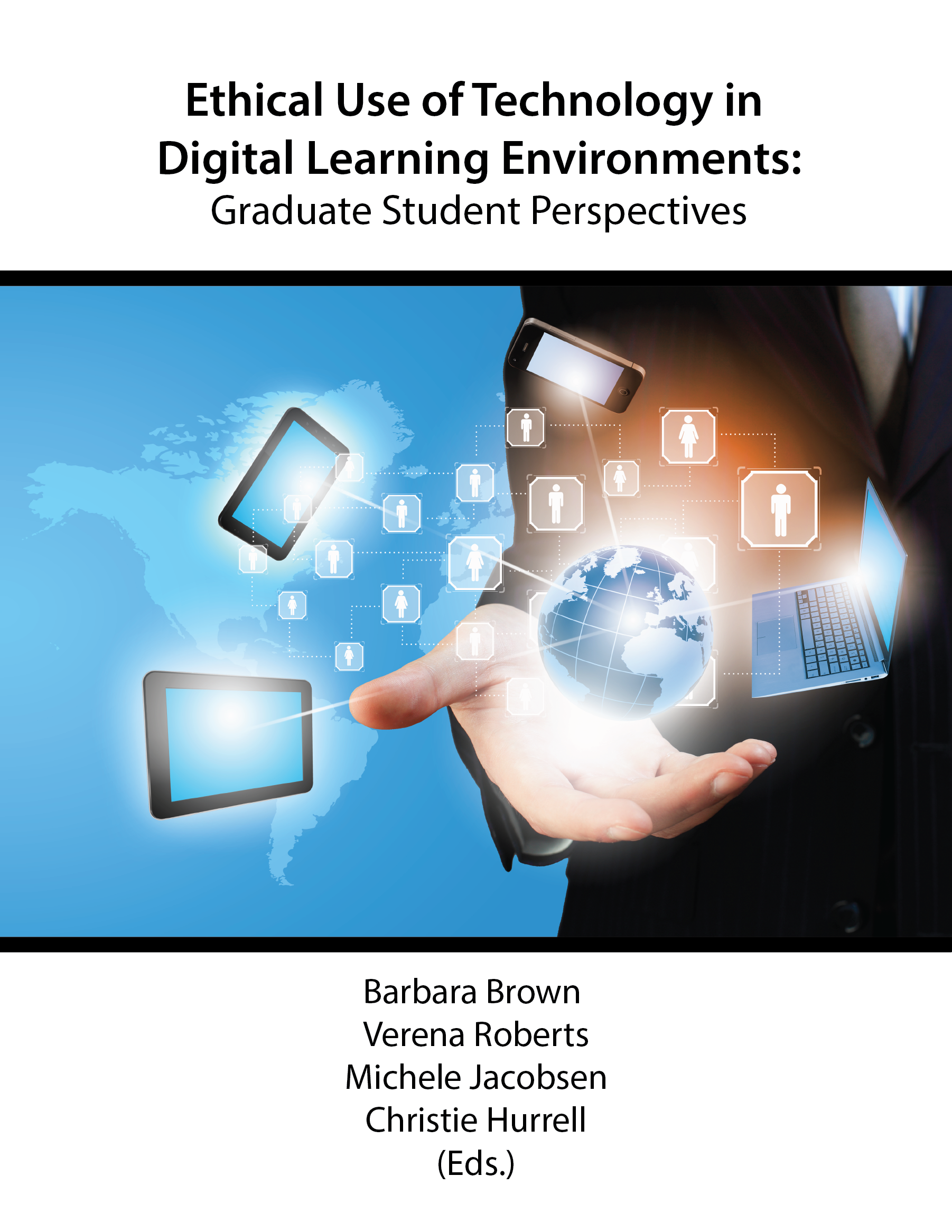 Cover image for Ethical Use of Technology in Digital Learning Environments: Graduate Student Perspectives