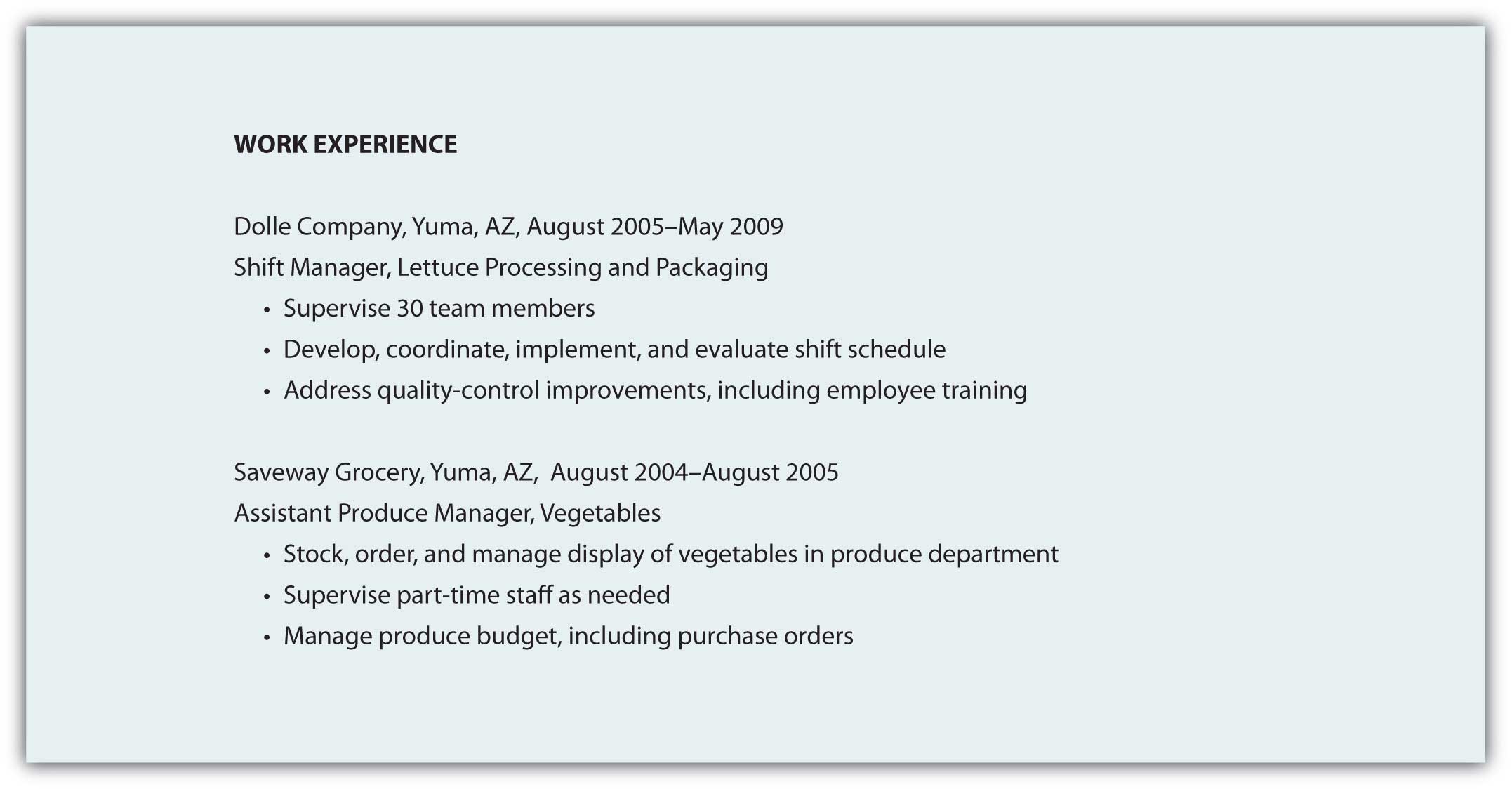 Sample Work Experience field showing Work Experience as the 1st level heading, formatted exactly the same as the previous 1st level heading of Education. The next line shows the name of the company as well as start and end dates. On the next line is the job title, followed by a bulleted list.